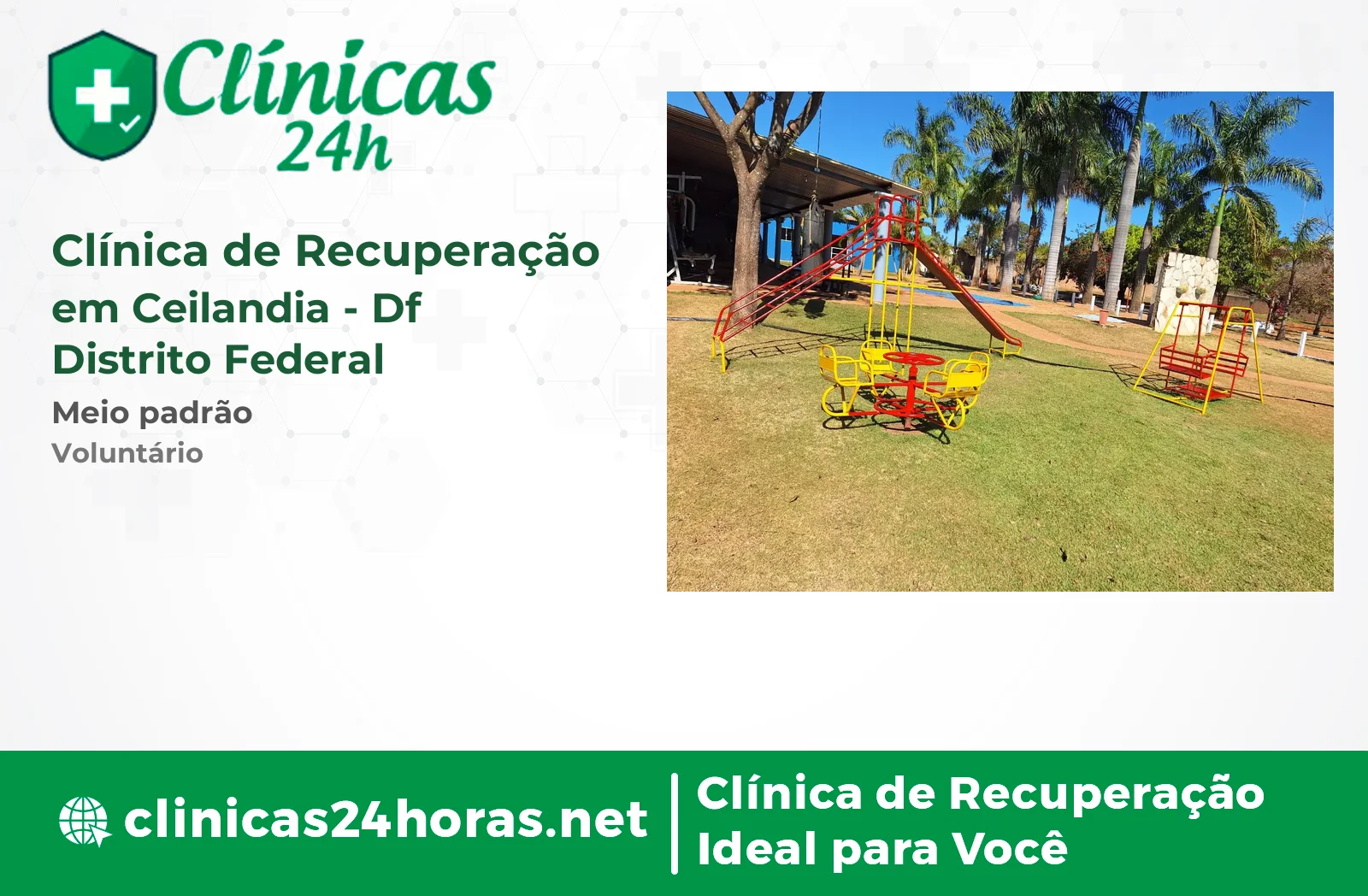 Clínica de Recuperação em Ceilandia Masculina 2