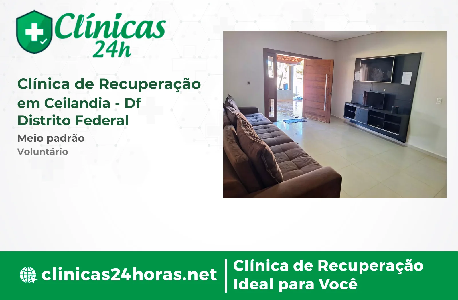 Clínica de Recuperação em Ceilandia Masculina 5