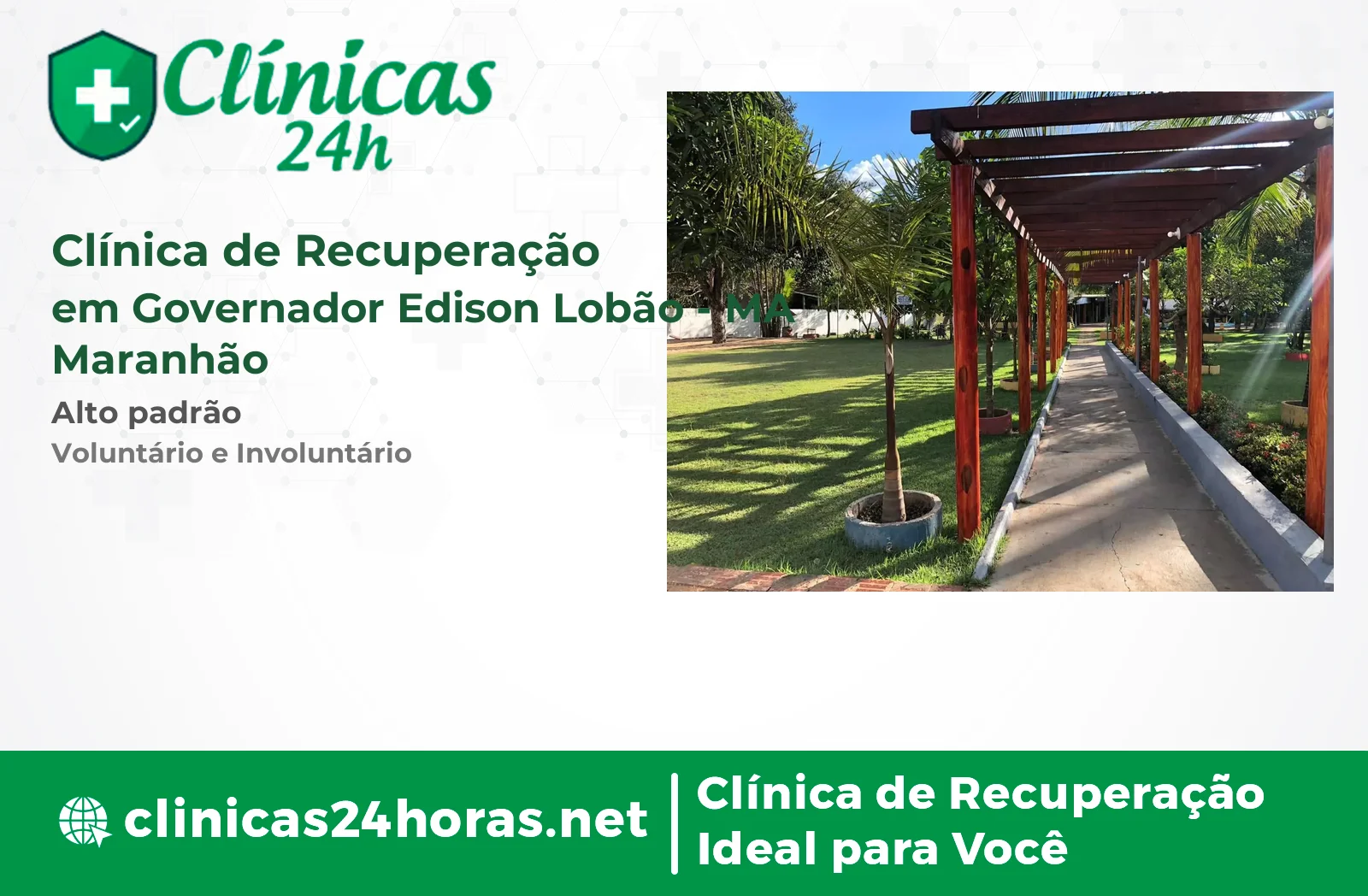 Clínica de Recuperação em Governador Edison Lobão Masculina 2