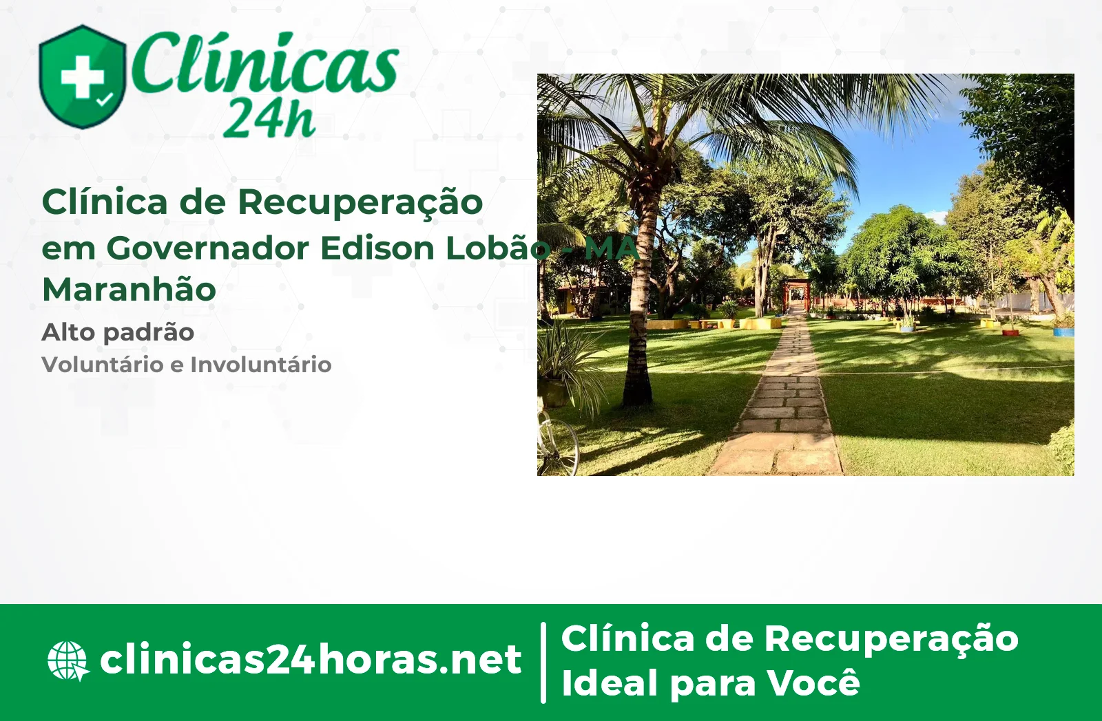 Clínica de Recuperação em Governador Edison Lobão Masculina 3
