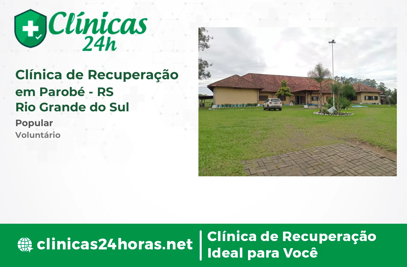 Clínica de Recuperação em Parobé Masculina-2